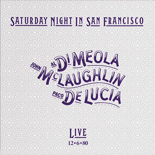 John / Paco De Luci Mclaughlin/Saturday Night In San Francisc@Amped Exclusive
