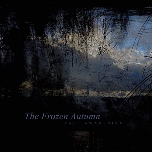 Frozen Autumn/Pale Awakening