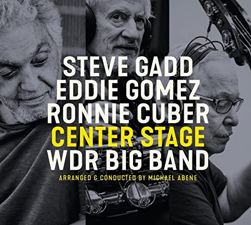 Steve Gadd & Eddie Gomez & Ronnie Cuber/Center Stage@CD