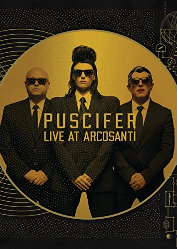 Puscifer/Existential Reckoning: Live At Arcosanti