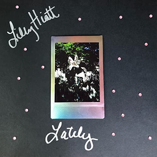 Lilly Hiatt/Lately (AUTOGRAPHED PINK & BLACK VINYL)