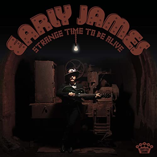 Early James Strange Time To Be Alive (brown Swirl Vinyl) Lp 
