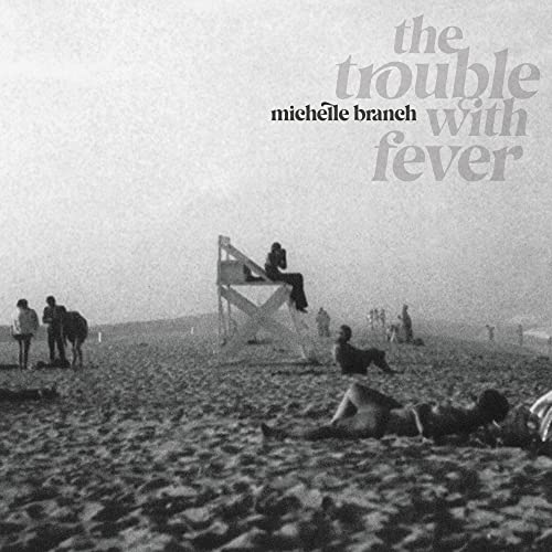 Michelle Branch/The Trouble With Fever@140g