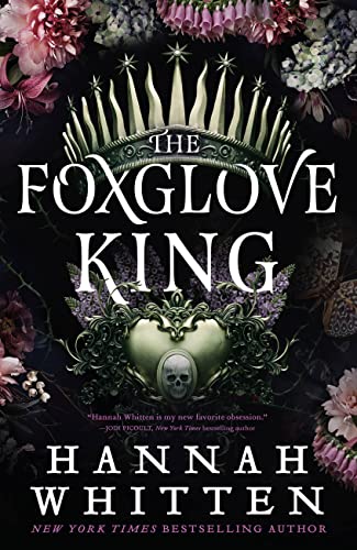 Hannah Whitten/The Foxglove King