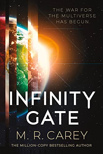 M. R. Carey/Infinity Gate