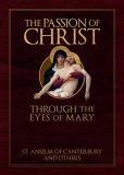 St Anselm The Passion Of Christ Through The Eyes Of Mary 