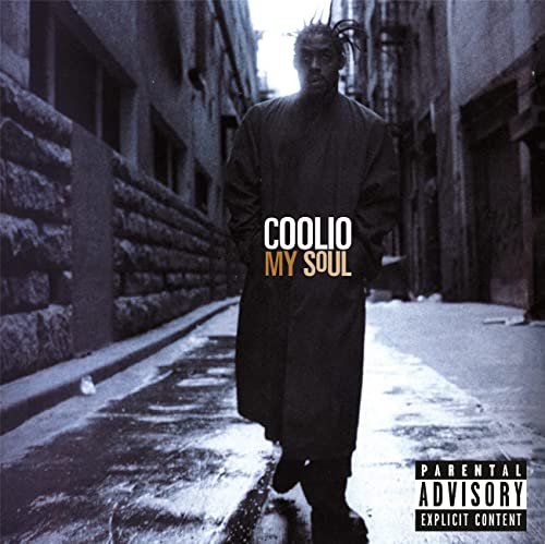 Coolio/My Soul - 25th Anniversary@Explicit Version@Amped Exclusive