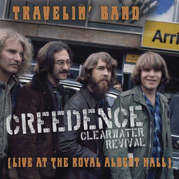 Creedence Clearwater Revival Traveling Band Who’ll Stop The Rain (live At The Royal Albert Hall) Rsd 2022 7" 