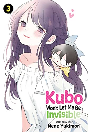 Nene Yukimori/Kubo Won't Let Me Be Invisible, Vol. 3