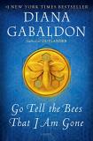 Diana Gabaldon Go Tell The Bees That I Am Gone 