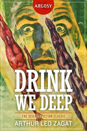 Arthur Leo Zagat/Drink We Deep