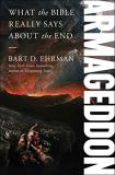 Bart D. Ehrman Armageddon What The Bible Really Says About The End 