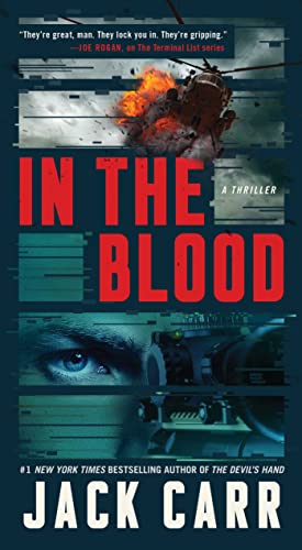 Jack Carr/In the Blood@ A Thriller