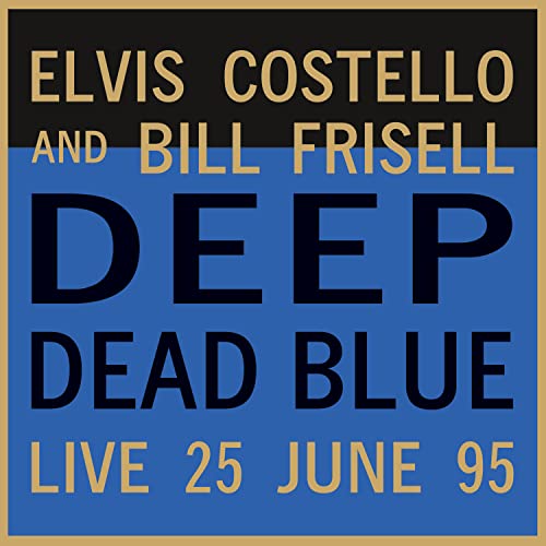 Elvis Costello & Bill Frisell/Deep Dead Blue (Live) (Translucent Blue Vinyl)@Ltd. 2000@180g