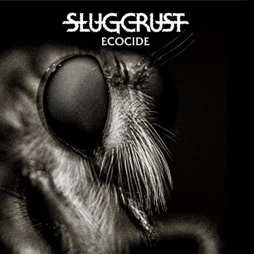 Slugcrust/Ecocide