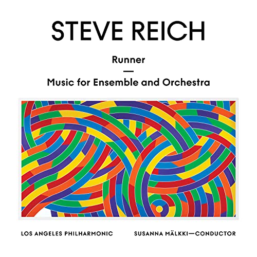 Steve Reich/Runner / Music for Ensemble & Orchestra@Los Angeles Philharmonic/Susanna Mälkki