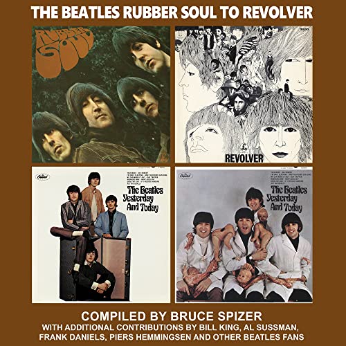 Bruce Spizer/The Beatles: Rubber Soul to Revolver