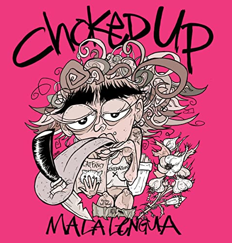 Choked Up/Mala Lengua (PINK VINYL)