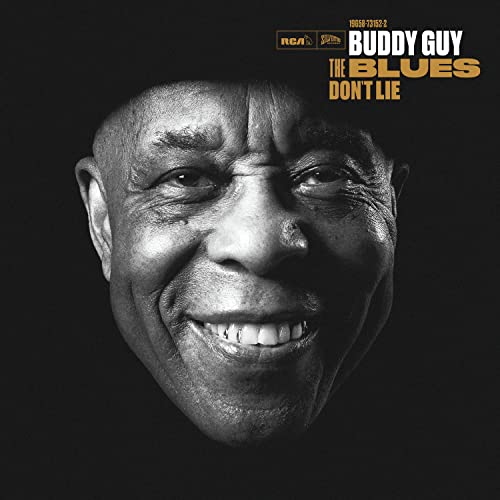 Buddy Guy The Blues Don’t Lie 