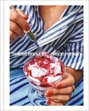 Alison Roman Sweet Enough A Dessert Cookbook 