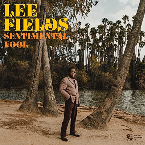 Lee Fields/Sentimental Fool