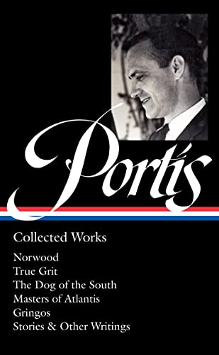 Charles Portis Charles Portis Collected Works (loa #369) Norwood True Grit 