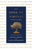 William J. Bennett The Book Of Virtues 30th Anniversary Edition 