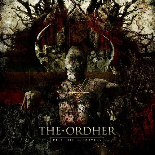 Ordher/Kill The Betrayers