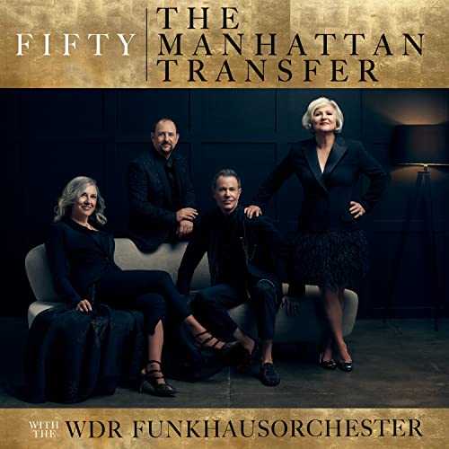 The Manhattan Transfer/WDR Funkhausorchester/Fifty