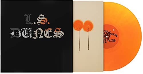 L.S. Dunes/Past Lives (Orange Crush Vinyl)