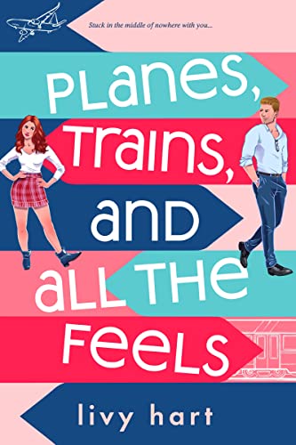 Livy Hart/Planes, Trains, and All the Feels