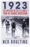 Ned Boulting 1923 The Mystery Of Lot 212 And A Tour De France Obses 