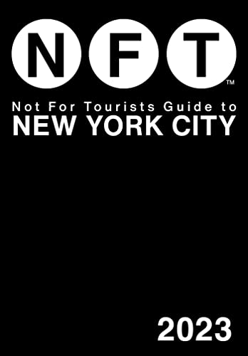 Not For Tourists Not For Tourists Guide To New York City 2023 