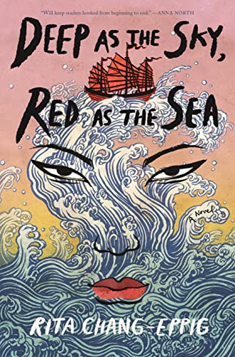 Rita Chang-Eppig/Deep as the Sky, Red as the Sea