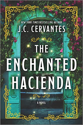 J. C. Cervantes/The Enchanted Hacienda@Original