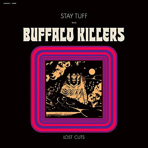 Buffalo Killers/Stay Tuff / Lost Cuts (CLEAR PURPLE VINYL)