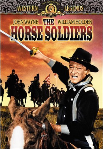 Horse Soldiers/Wayne/Holden/Gibson/Towers/Sim@Nr