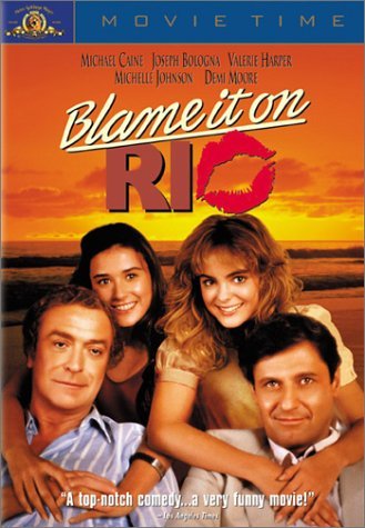 Blame It On Rio/Caine/Bologna/Moore/Johnson/Ha@Clr/Cc/Ws/Mult Dub-Sub@R/Movie Time