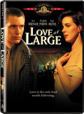 Love At Large/Berenger/Perkins/Archer/Levine@Clr/Ws@R