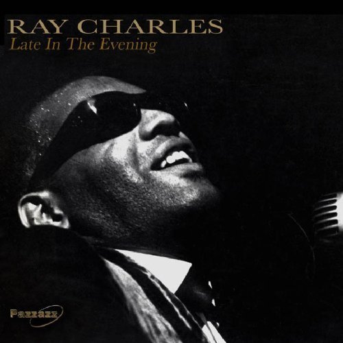 Ray Charles Late In The Evening 