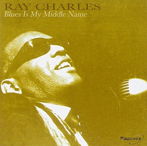 Ray Charles Blues Is My Middle Name 