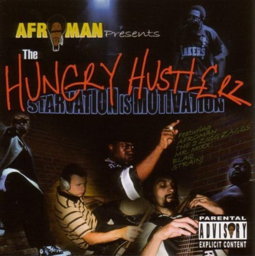 Afroman Hungry Hustlerz Starvation Is 