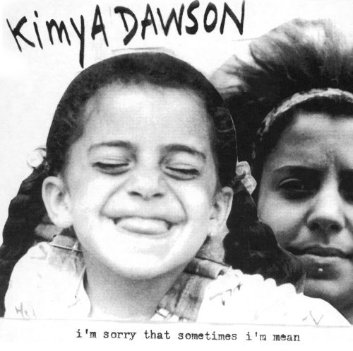 Kimya Dawson I'm Sorry That Sometimes I'm M Explicit Version 