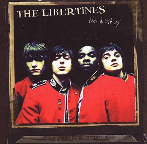 Libertines Time For Heroes Best Of The Li 