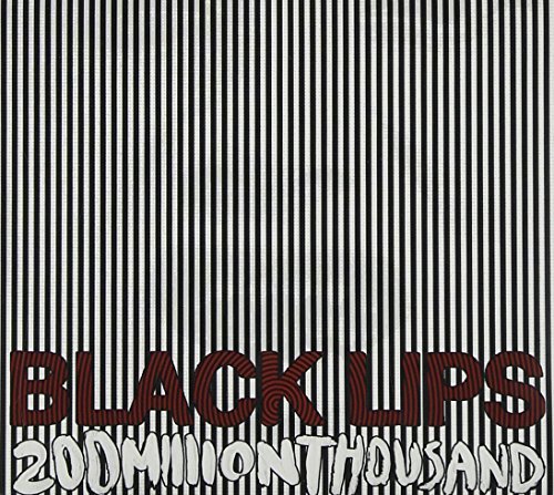 Black Lips/200 Million Thousand