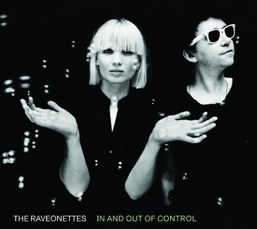 Raveonettes/In & Out Of Control