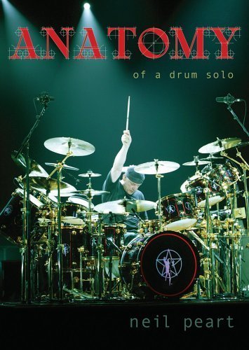 Anatomy Of A Drum Solo/Peart,Neil@Nr/2 Dvd