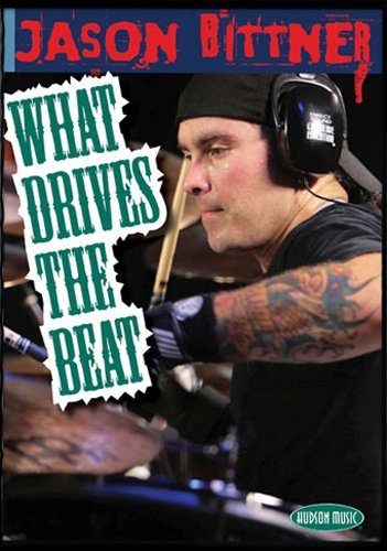 What Drives The Beat/Bittner,Jason@Nr