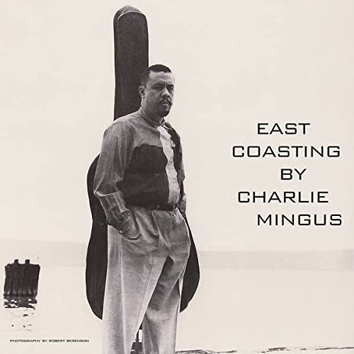 Charles Mingus/East Coasting