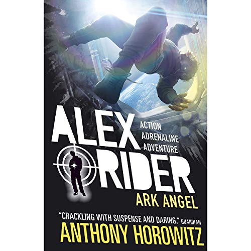 Anthony Horowitz/Alex Rider Mission 6: Ark Angel